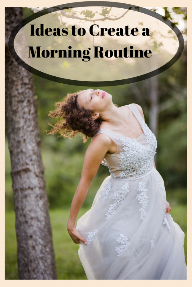 Ideas to Create a Morning Routine