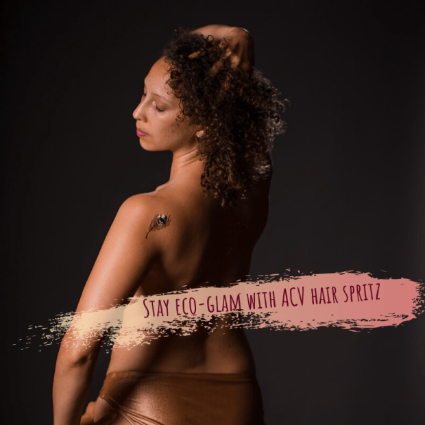 Stay eco-glam with ACV hair spritz